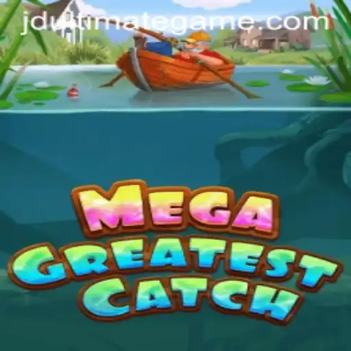 Exploring MegaGreatestCatch: The Ultimate Gaming Experience
